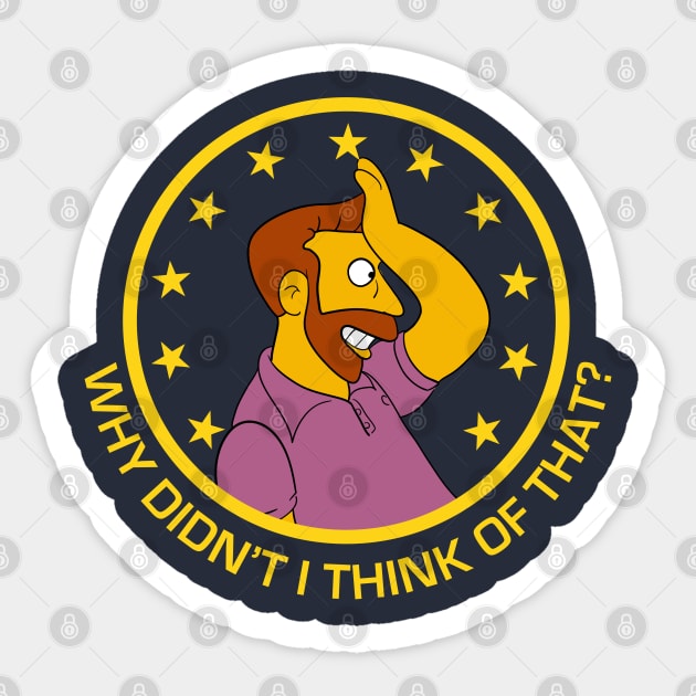 Hank Scorpio Why Didn't I Think of That? Sticker by Meta Cortex